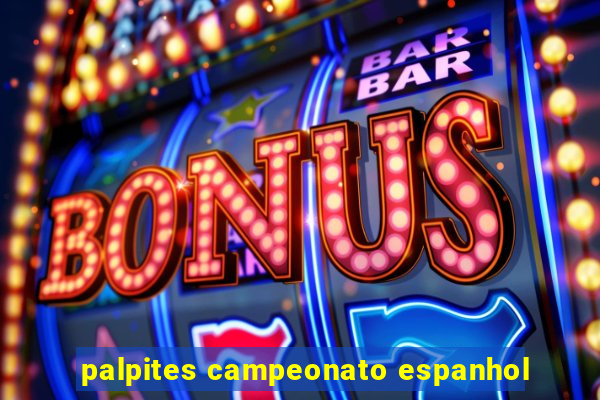 palpites campeonato espanhol